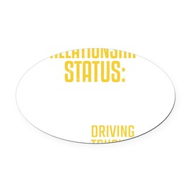 CafePress Truck Driver Relationship Status D Euro Oval Car Bumper Magnet