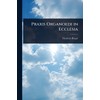 Praxis Organoedi in Ecclesia