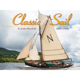 Classic Sail 2023 Calendar
