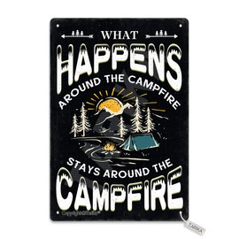 Cartel decorativo de metal con texto en inglés "What Happens Around The Campfire Stays Around The Campfire Stays Around The Campfire (20,3 x 30,4 cm) para decoración de pared