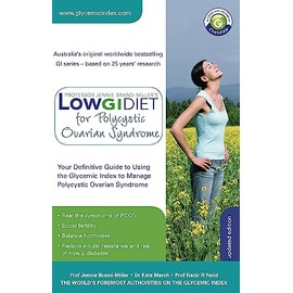 Low GI Diet for Polycystic Ovarian Syndrome: Your definitive guide to using the Glycemic Index to manage polycystic ovarian syndrome