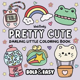 Bold and Easy Pretty Cute Coloring Book: Big and Simple Designs for Relaxing and Stress-Free Coloring | Hand Drawn Illustrations for Adults and Teens | Featuring Cute and Groovy Simple Designs