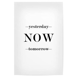 artboxONE Poster 30 x 20 cm Typography Yesterday/Now/Tomorrow - Picture Yesterday Today Now
