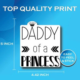 Daddy of A Princess Sticker - Cute Father's Day Gift Sticker - Daughter to Father Dad Gift-Premium Quality Vinyl Bumper Stickers 2-Pack | 5-Inch on Widest Side | Made in USA - FHJ764