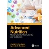 Advanced Nutrition: Macronutrients, Micronutrients, and Metabolism