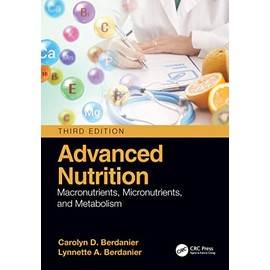 Advanced Nutrition: Macronutrients, Micronutrients, and Metabolism