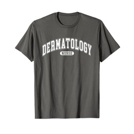 Dermatology Nurse Nursing Student Design For Women Men T-Shirt