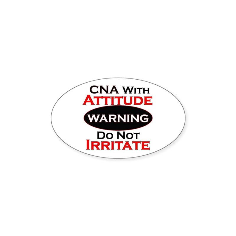 CafePress Attitude CNA Sticker Oval Car Bumper Sticker