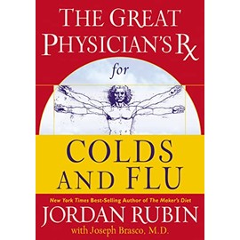 The Great Physician's Rx for Colds and Flu (4) (Rubin Series, Band 4)