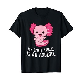 Cute Pet Axolotl My Spirit Animal Is An Axolotl T-Shirt