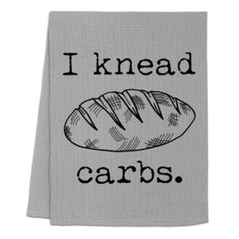 Funny Kitchen Towel, I Knead Carbs, Flour Sack Dish Towel, Sweet Housewarming Gift, White or Gray (Gray)