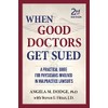When Good Doctors Get Sued - 2nd Edition