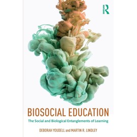 Biosocial Education: The Social and Biological Entanglements of Learning