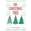 Holiday Notebook: Oh Christmas Tree
