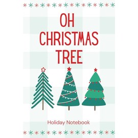 Holiday Notebook: Oh Christmas Tree