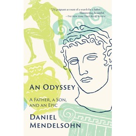 An Odyssey: A Father, a Son, and an Epic