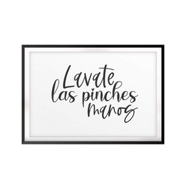 Designs ByLITA Lavate Las Pinches Manos 8 x 10 UNFRAMED Print Bathroom Decor Wall Art