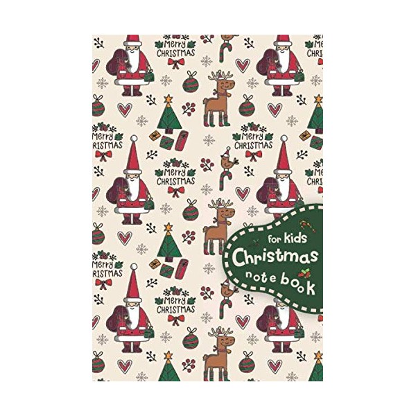 Christmas Notebook For Kids: Santa Claus And Cute Reindeer, Small