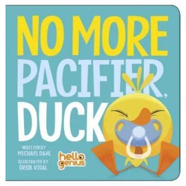 No More Pacifier, Duck by Dahl, Michael