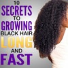  10 Secrets to Growing Black Hair Long and Fast | Natural hair care