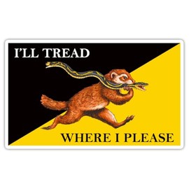 I'll Tread Where I Please Car Decals Stickers 5 Inch Funny Bumper Stickers for Cars Cute Laptop Sticker.