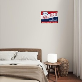 “If I Say I Will Fix It There'S No Need To Remind Me Every 6 Months” Man Cave Sign Funny for Home Garage Signs For Men Metal Tin Signs Shop Signs 8 X 12 Inch (25134)