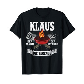Grillmeister Klaus Man Mythos Legend BBQ Gift T-Shirt