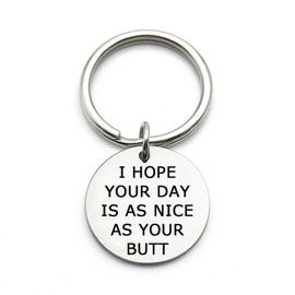 XYBAGS I Hope Your Day Is As Nice As Your Butt Keychain Gift, Romantic Gifts for Boyfriend Girlfriend Couple (Your Butt)