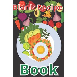 Blank Recipe Book: TO keep all of your favorite recipes in one notebook, use this blank recipe notebook.