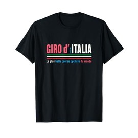 Giro D Italia The World's Most Beautiful Bike Race T-Shirt