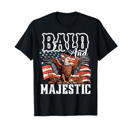 Bald and majestic, funny patriotic gift for bald people T-Shirt