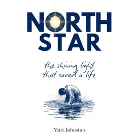 North Star: The Shining Light That Saved A Life