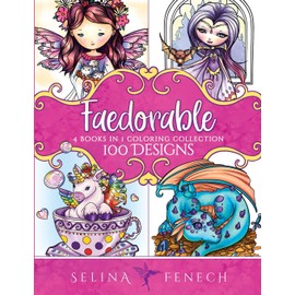 Faedorables Coloring Collection: 100 Designs (Fantasy Coloring by Selina, Band 24)
