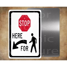 Unbranded STOP HERE FOR PEDESTRIANS  8 x 12" metal sign