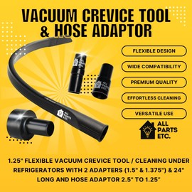 ALL PARTS ETC. 1.25" Flexible Flat Vacuum Crevice Tool/Under Side Refridgerators - 1.5" & 1.37" - 24" Long Hose Adaptor 2.5" to 1.25” Fits Wet Dry Vacuums - Shop Vac, Workshop, Vac Master, etc.