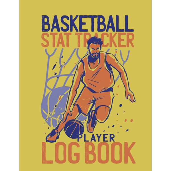 Basketball Stat Tracker Player Log Book: 120 Pages Basketball Game