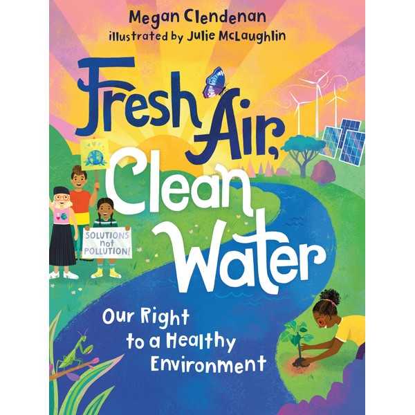 Fresh Air, Clean Water: Our Right to a Healthy Environment