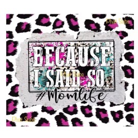 Unbranded 20oz Sublimation Tumbler Wrap Said So Mom Life Ready To Press Heat Transfer