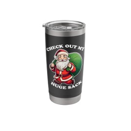 Check Out My Huge Sack Santa Christmas Funny Xmas Stainless Steel Insulated Tumbler