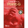Le guide Tabou du point-G et de l'éjaculation féminine