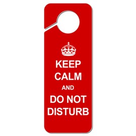 Graphics and More Keep Calm and Do Not Disturb Red Plastic Door Knob Hanger Sign