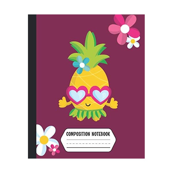 Composition Notebook: Cute Kawaii Hawaiian Pineapple Composition Notebook for Girls