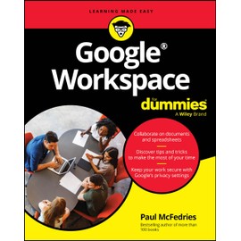 Google Workspace For Dummies (For Dummies: Learning Made Easy)
