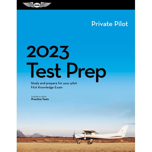 2023 Private Pilot Test Prep: Study and prepare for your