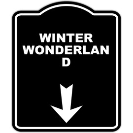 WINTER WONDERLAND Black Sign Arrow Down Aluminum Composite Sign 8.5 x 10 inches