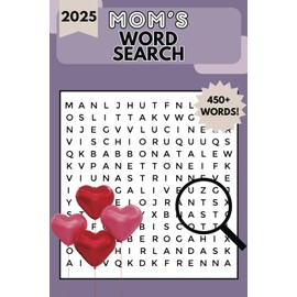 Mom's Word Search Book: 50+ Large Print, Motherhood Themed Puzzles for Teens, Adults and Seniors | Perfect Mother's Day Gift