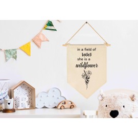 In a Field of Roses,She is a Wildflower-Wildflowers Floral Wall Art-Flag Decor Gifts for Girls Kids-Banner Wall Sign Gifts for Nursery,Baby Room,Reading Room,Playroom Bedroom,Front Door