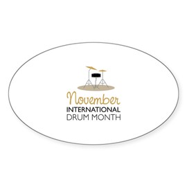CafePress International Drum Month Sticker Sticker (Oval 50 pk)