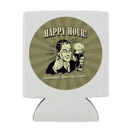 Happy Hour Gentlemen Start Your Livers Funny Humor Can Cooler - Drink Sleeve Hugger Collapsible Insulator - Beverage Insulated Holder