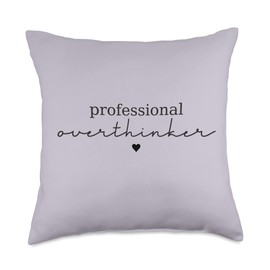 Professional Overthinker Funny Novelty TShirt Women Trendy Throw Pillow